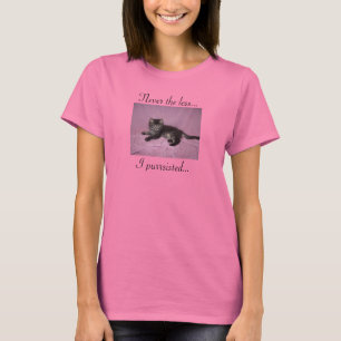 Camiseta I Pursiu T-Shirt para Mulheres