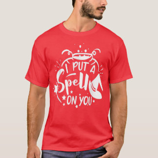 Camiseta I Put a Spell on You T-Shirt