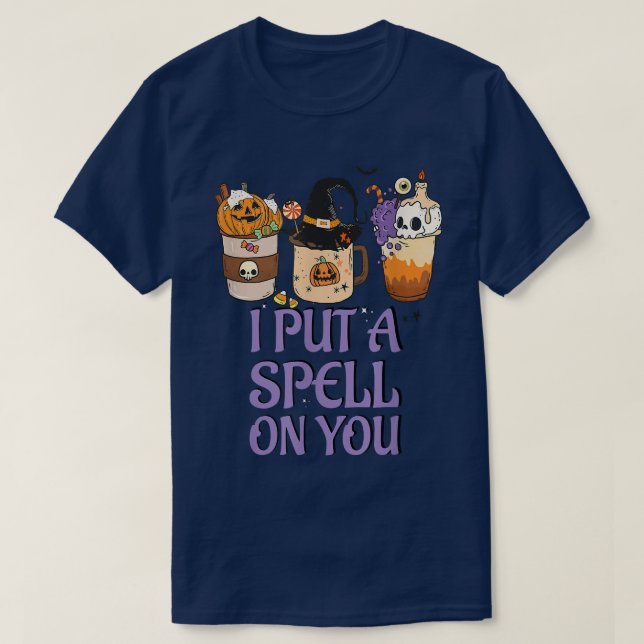 Camiseta I Put A Spell On You Witchcraft Pumpkin Spice Hall (Frente do Design)
