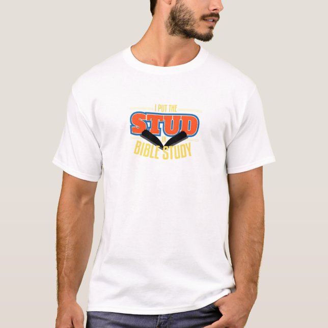 Camiseta I Put The Stud In Bible Study Pray Religious (Frente)