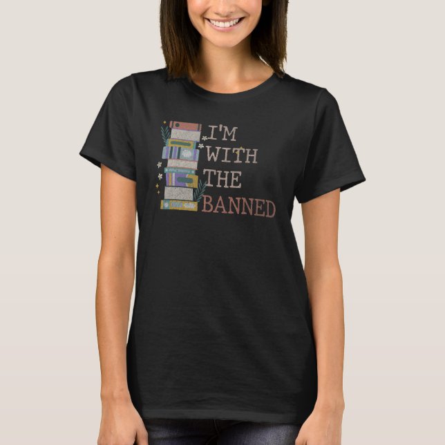 Camiseta I Read Banned Books Lover Reader I'm With The Bann (Frente)