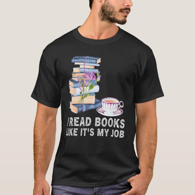 Camiseta I Read Books Like It s My Job  School Librarian Bo (Frente)