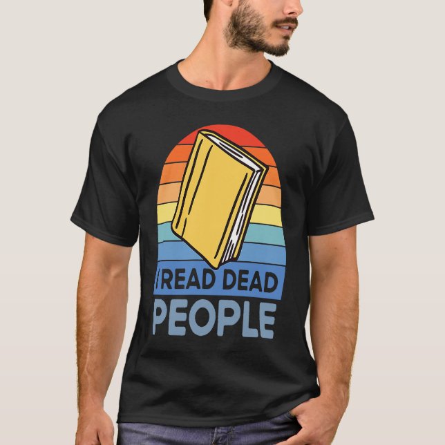 Camiseta I Read Dead People Book Nerds Reading (Frente)