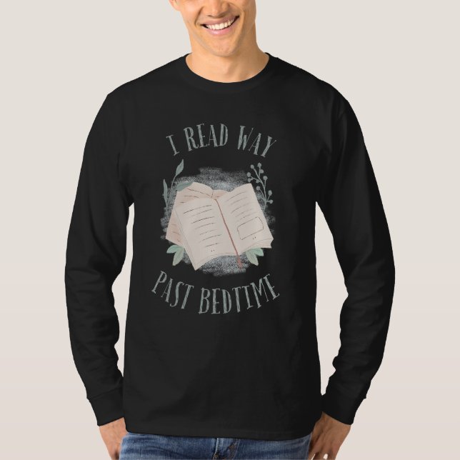 Camiseta I Read Past Bedtime Bookish Reading  Literary Read (Frente)