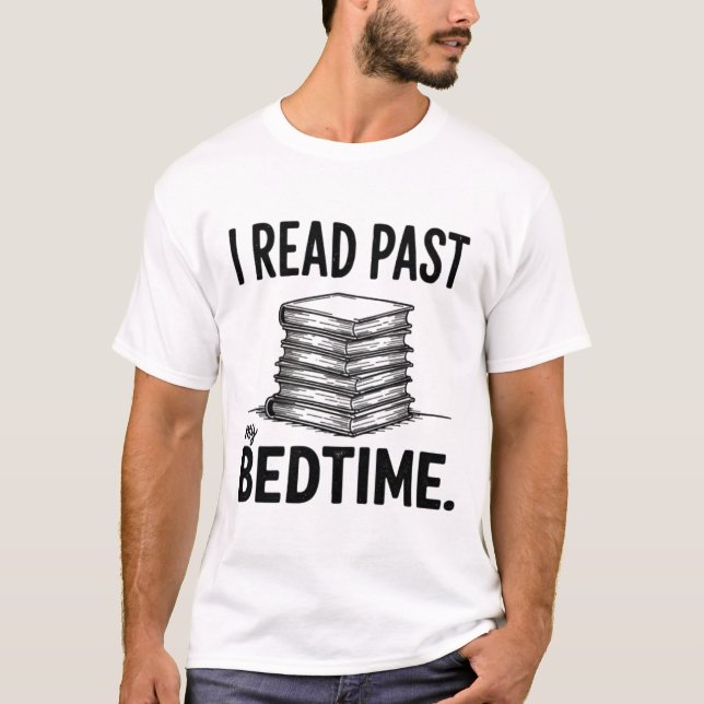 Camiseta I Read Past My Bedtime – Funny Bookworm (Frente)