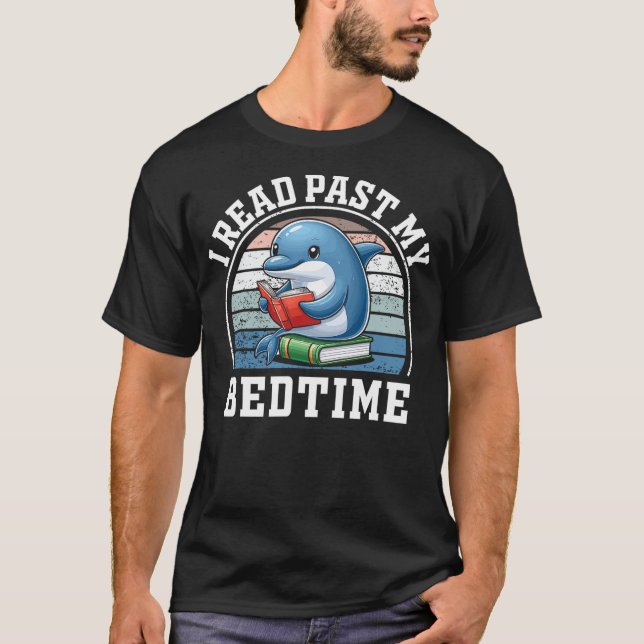 Camiseta I Read Past My Bedtime Reading Dolphin Book Lover (Frente)