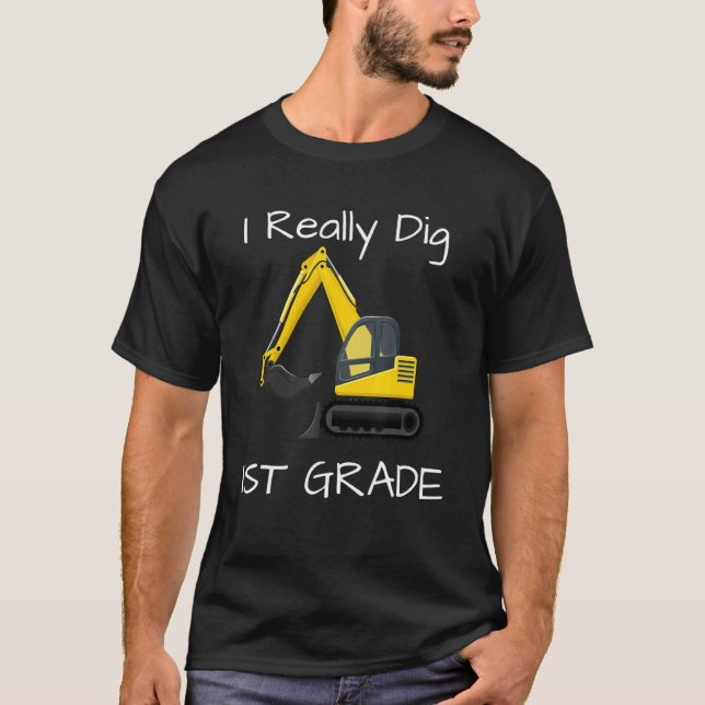 Camiseta I Really Dig 1st Grade Student Teacher Constructio (Frente)