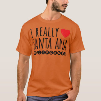 CAMISETA I REALLY LOVE (HEART) SANTA ANA CALIFORNIA