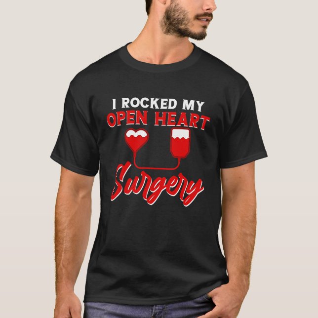 Camiseta I rocked my Open Heart Surgery Open Heart Surgery  (Frente)