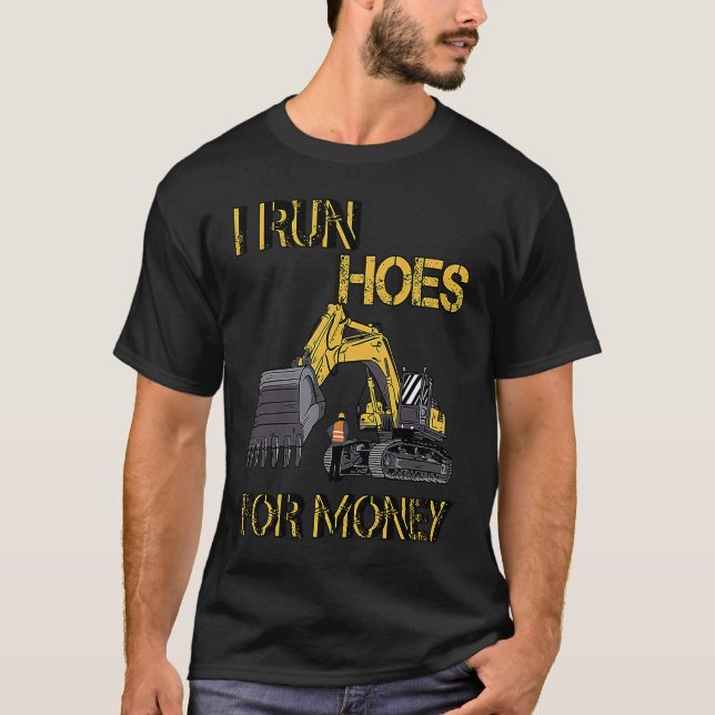 Camiseta I Run Hoes For Money Sarcasm (Frente)
