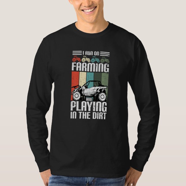 Camiseta I Run On Farming And Playing Dirt UTV SxS Side by  (Frente)