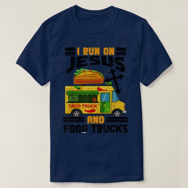 Camiseta I Run on Jesus and Food Trucks Taco Lover Truk Cut (Frente do Design)