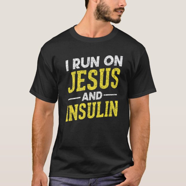Camiseta I Run On Jesus And Insulin Diabetic Christian  Dia (Frente)