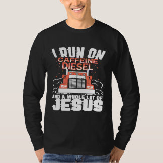 Camiseta I run un Caffeine Diesel and a whole lot of Jesus