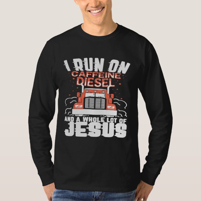 Camiseta I run un Caffeine Diesel and a whole lot of Jesus (Frente)
