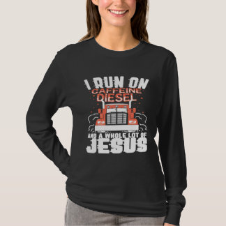 Camiseta I run un Caffeine Diesel and a whole lot of Jesus