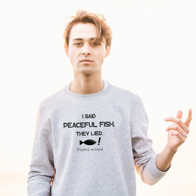 Camiseta I Said Peaceful Fish They Lied - Minimalist Funny  (Criador carregado)