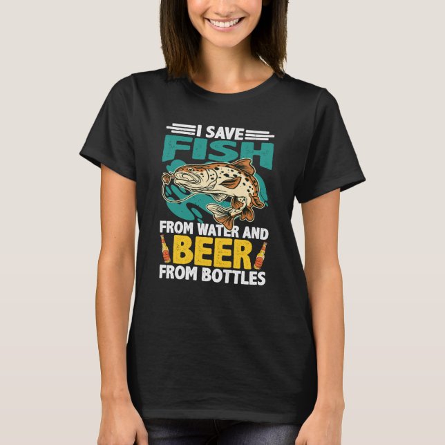 Camiseta I Save Fish From Water And Beer From Bottles (Frente)