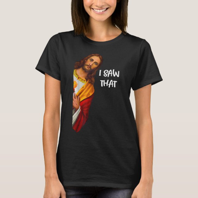 Camiseta I Saw That Funny Jesus Meme Christian (Frente)