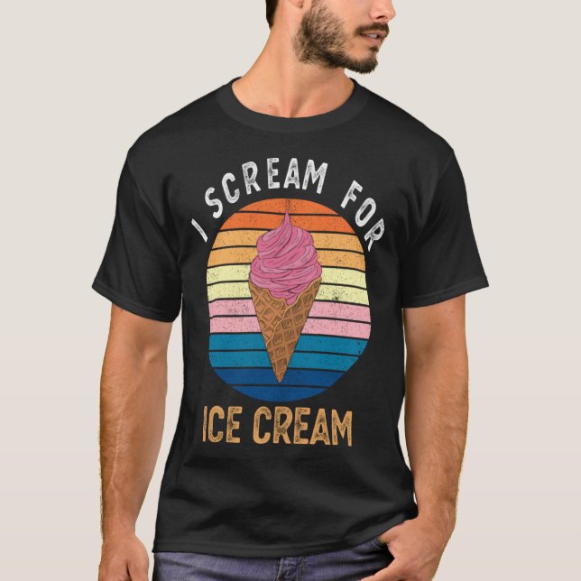 Camiseta I Scream for Ice Cream   for Ice Cream (Frente)
