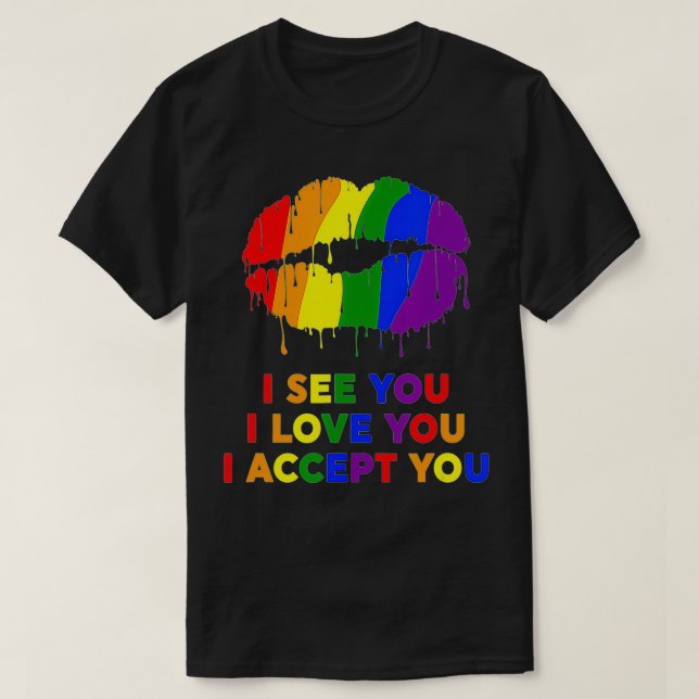 Camiseta I See You I love You I Accept You LGBT Lips  (Frente do Design)