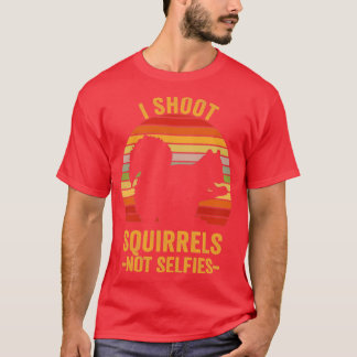 Camiseta I Shoot Squirrels Não Selifa Caça ao Esquilo1