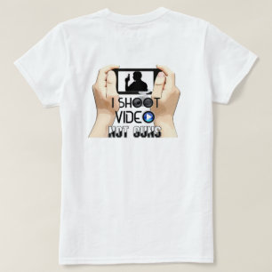 Camiseta I Shoot Video Not Guns T-Shirt