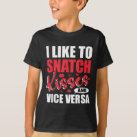 I Snatch Kisses & Vice Versa Engraçado Adulto