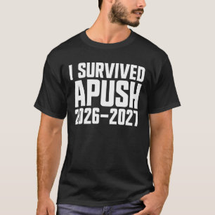 Camiseta I Sobreviveu a APUSH 2026-2027 AP US History APUSH