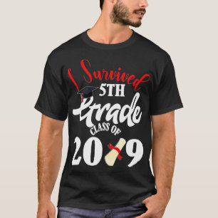 Camiseta I Sobreviveu À Classe 5 De Graduação De 2019