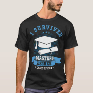 Camiseta I Sobrevivi ao Mestrado Doutorado no Est 2018