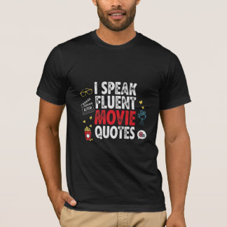Camiseta I Speak Fluent Movie Quotes