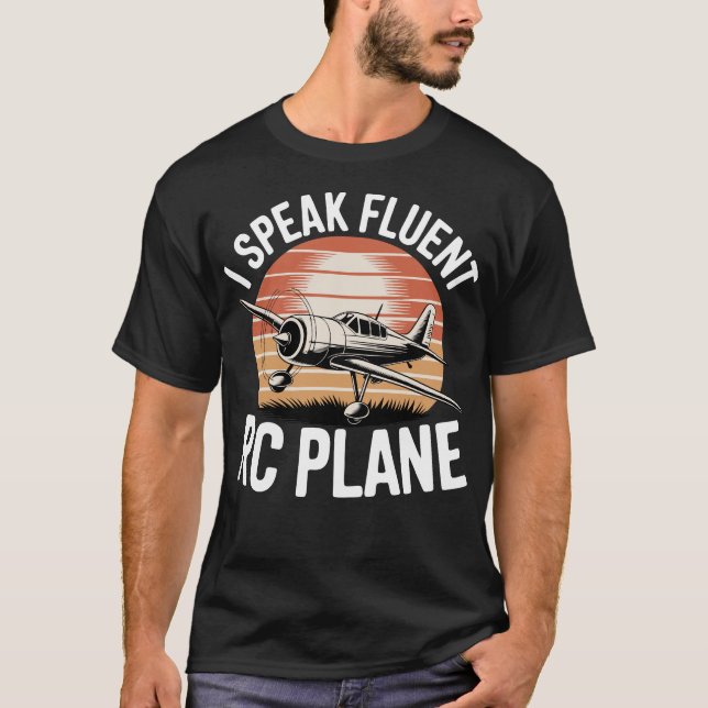 Camiseta I Speak Fluent Rc Plane (Frente)