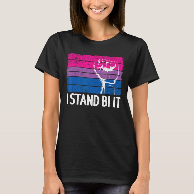 Camiseta I Stand Bi It Bisexual Pride Fist Rainbow Flag Bi (Frente)