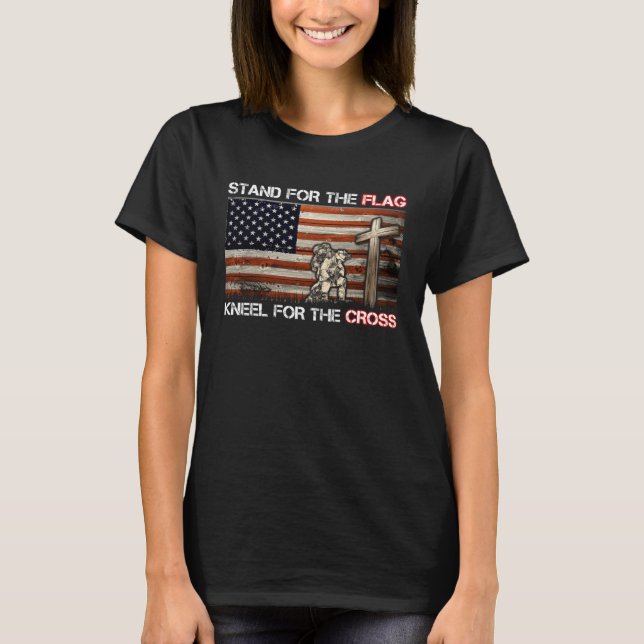 Camiseta I Stand For The Flag And Kneel For The Cross (Frente)