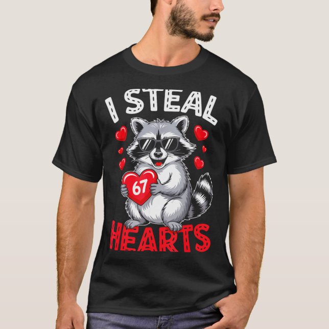 Camiseta I Steal 67 Hearts Funny 67 Valentine Raccoon Men B (Frente)