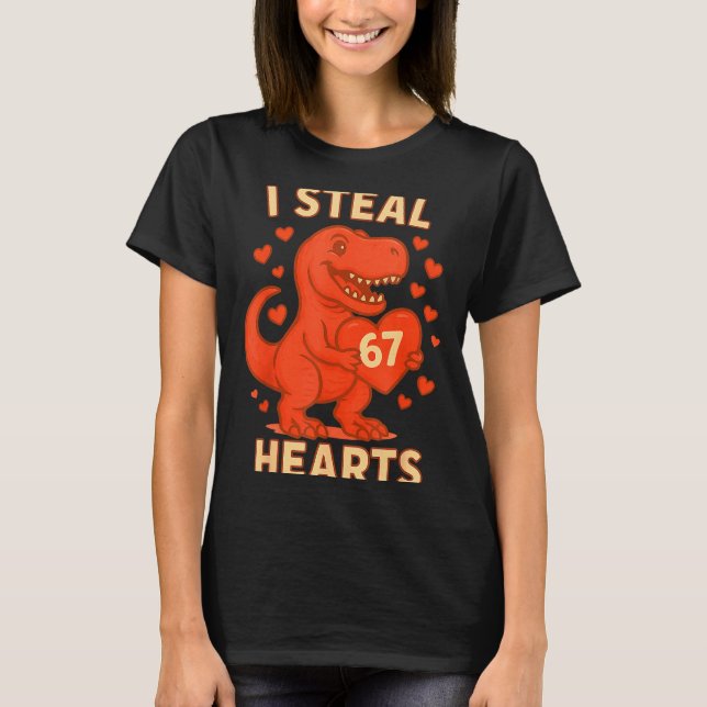 Camiseta I Steal 67 Hearts Valentine’s Day 67 Meme 6 7  (Frente)