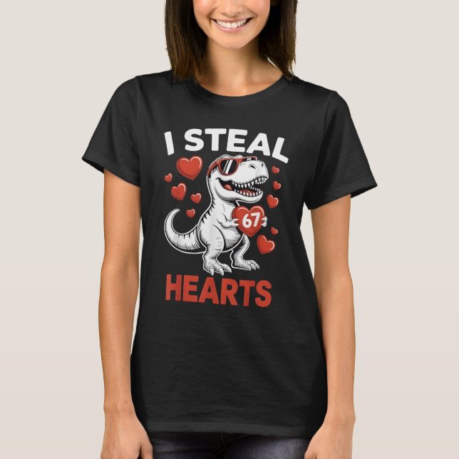 Camiseta I Steal 67 Hearts Valentine’s Day Six Seven Meme T (Frente)