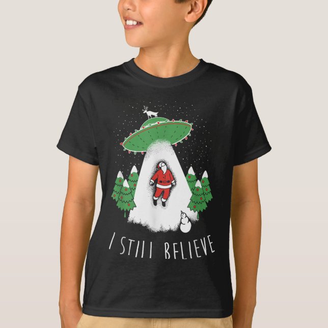 Camiseta I Still Believe Santa Claus Alien Spaceship Funny  (Frente)