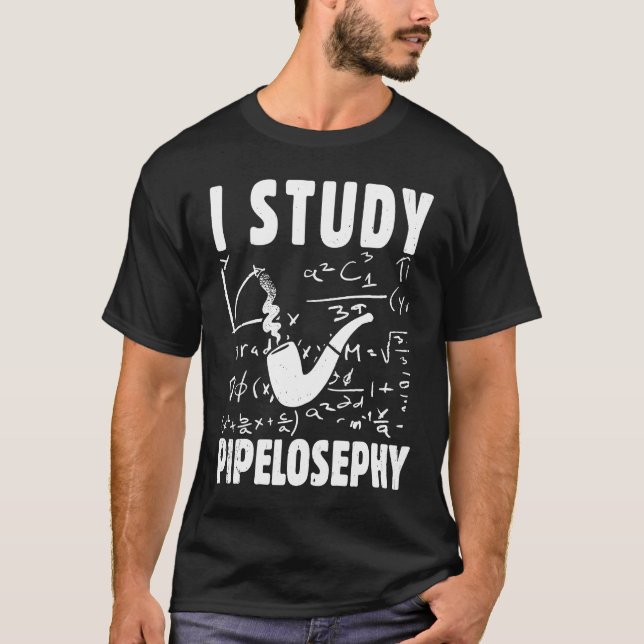 Camiseta I study pipelosephy Pipe Smoker Funny Tobacco Pipe (Frente)