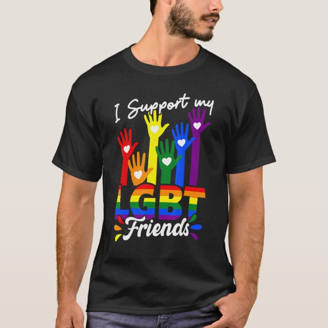 Camiseta I Support My LGBT Friends Gay Pride LGBTQ Straight (Frente)