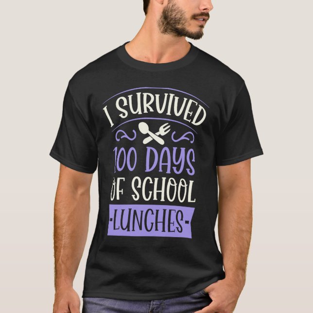 Camiseta I Survived 100 Days of School Lunches  Kindergarte (Frente)
