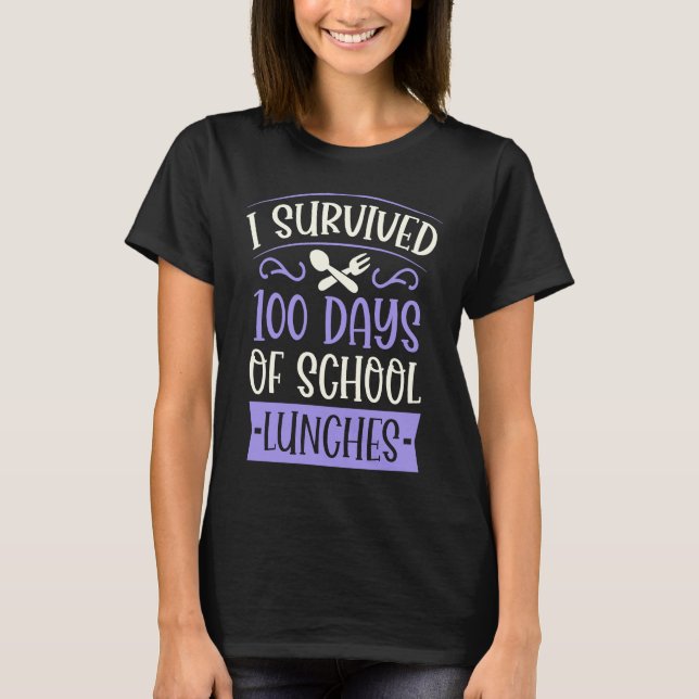 Camiseta I Survived 100 Days of School Lunches  Kindergarte (Frente)