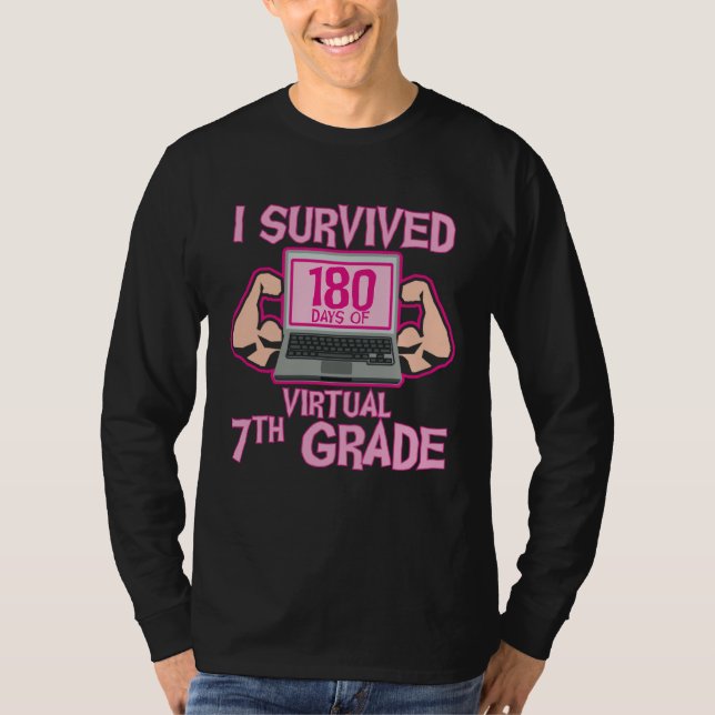 Camiseta I Survived 180 Days of Virtual 7th Grade Last Day  (Frente)