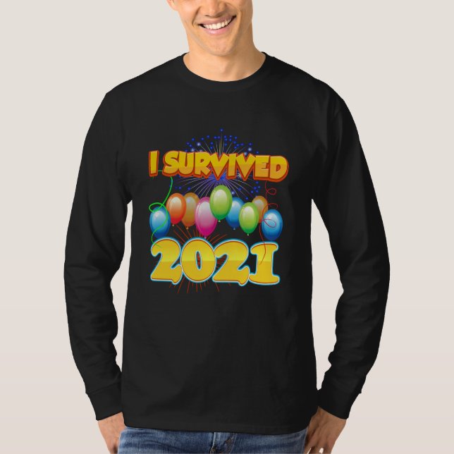 Camiseta I Survived 2021 in 2022 Sarcastic Cute Humor Posit (Frente)