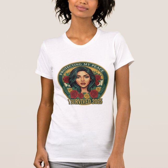 Camiseta I Survived 2025 T-Shirt – Quiet Resilience. (Frente)
