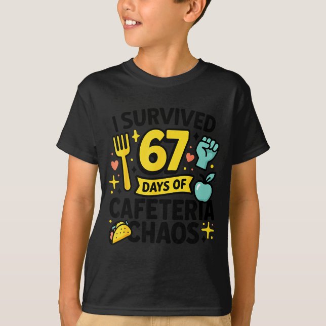 Camiseta I Survived 67 Days Of Cafeteria Chaos Lunch Lady S (Frente)
