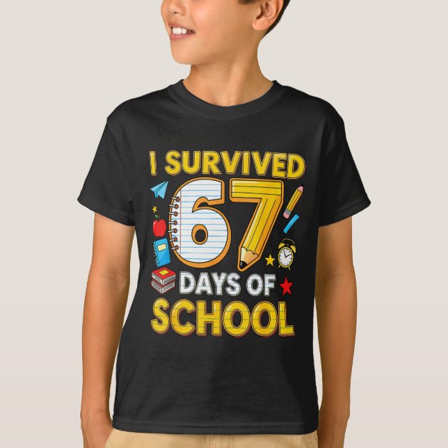 Camiseta I Survived 67 Days Of School 67 Teacher Student 6  (Frente)