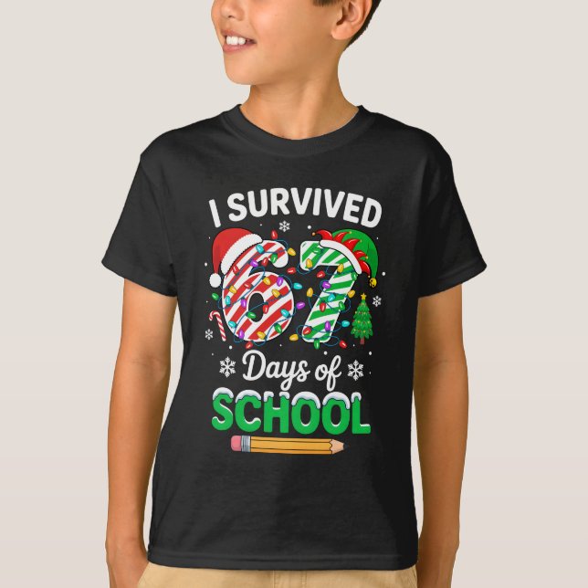 Camiseta I Survived 67 Days Of School Christmas Teachers St (Frente)