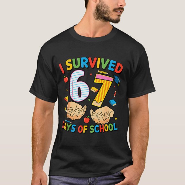 Camiseta I Survived 67 Days Of School Cool Teacher Design  (Frente)